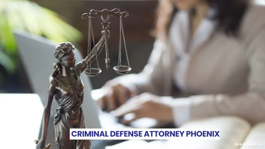 Criminal Defense Attorney Phoenix
