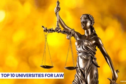 The Top 10 Universities for Law