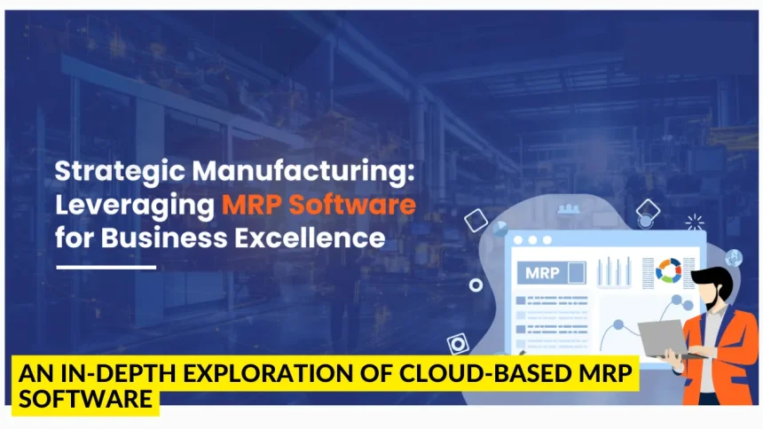 Cloud-Based MRP Software